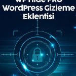 WP Hide Pro Lisansı ve Kurulumu