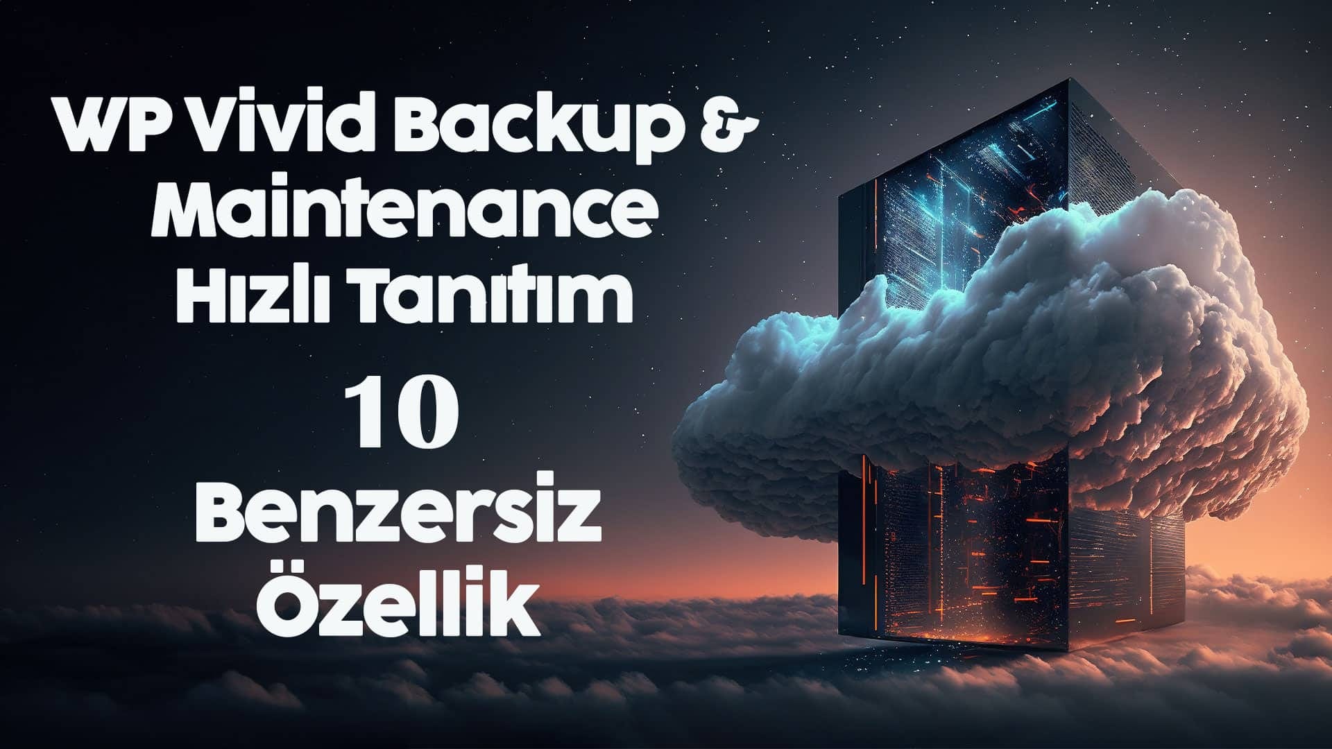 WP Vivid Backup & Maintenance Pro Kısa Tanıtımı